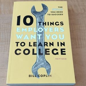 10 Things Employers Want You To Learn in College book by Bill Coplin